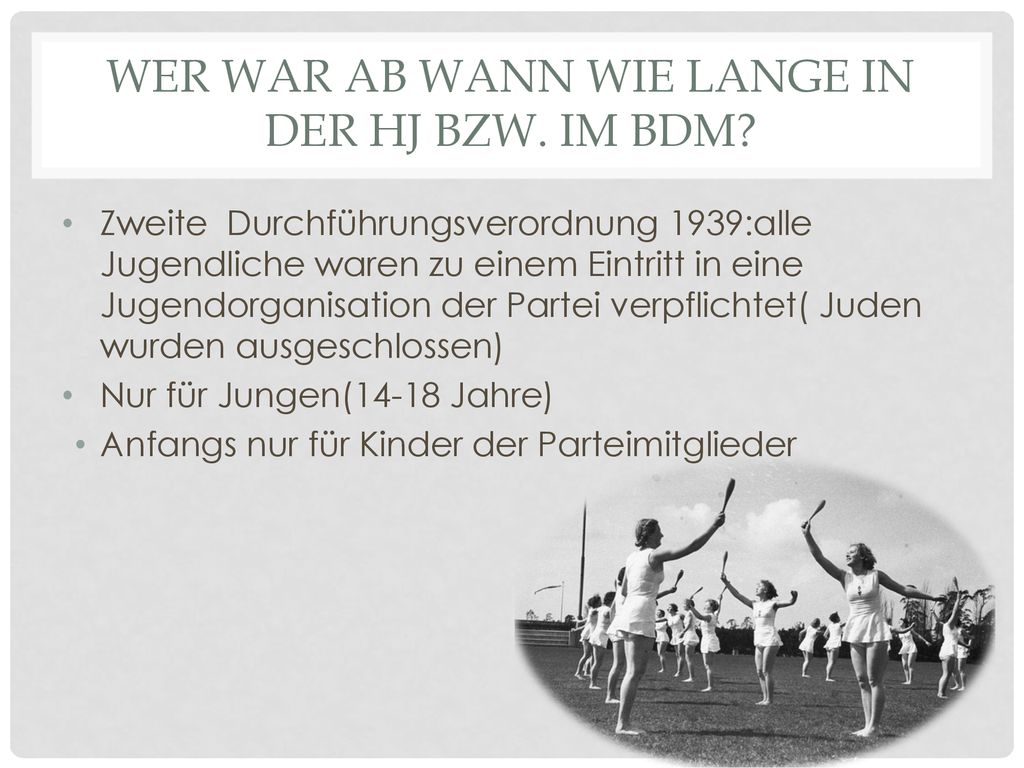 Wer war ab wann wie lange in der hj bzw. im bdm