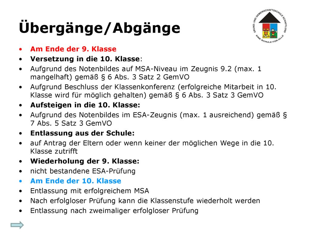 Übergänge/Abgänge Am Ende der 9. Klasse Versetzung in die 10. Klasse: