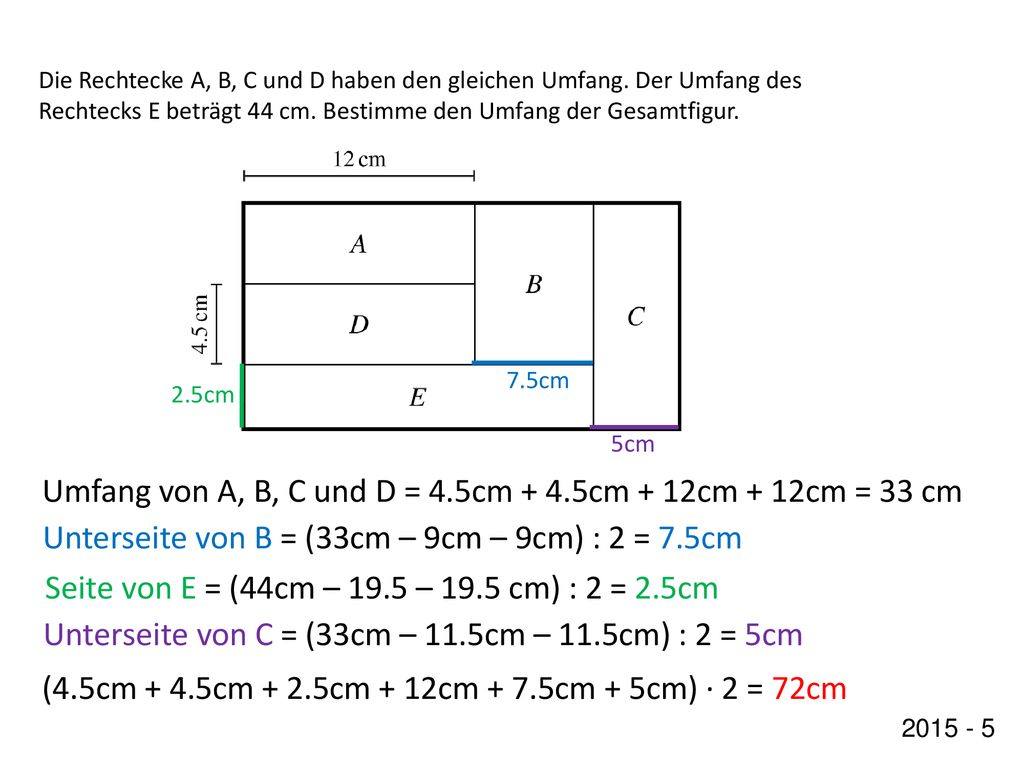 Umfang von A, B, C und D = 4.5cm + 4.5cm + 12cm + 12cm = 33 cm