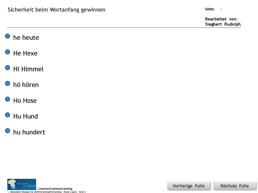 he heute He Hexe Hi Himmel hö hören Ho Hose Hu Hund hu hundert