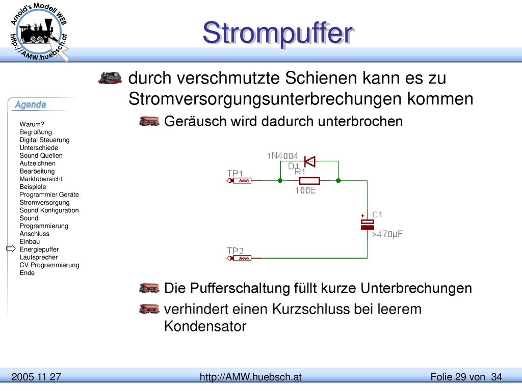 Strompuffer durch verschmutzte Schienen kann es zu Stromversorgungsunterbrechungen kommen. Geräusch wird dadurch unterbrochen.