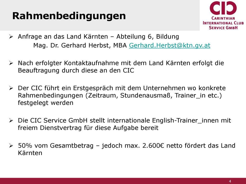 Rahmenbedingungen Anfrage an das Land Kärnten – Abteilung 6, Bildung