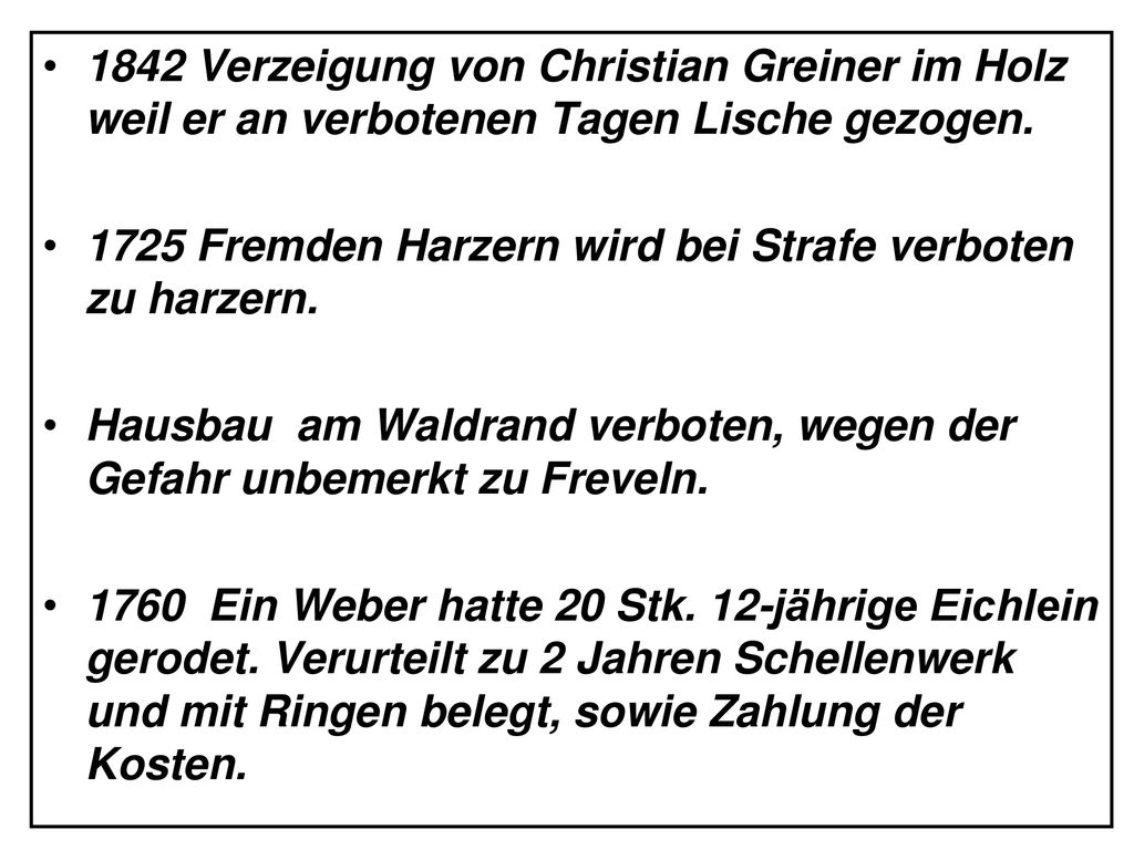 1842 Verzeigung von Christian Greiner im Holz weil er an verbotenen Tagen Lische gezogen.
