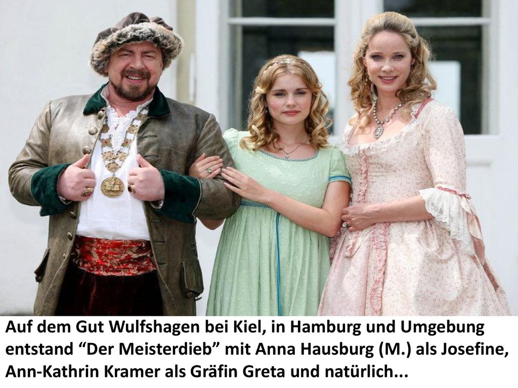 Auf dem Gut Wulfshagen bei Kiel, in Hamburg und Umgebung entstand Der Meisterdieb mit Anna Hausburg (M.) als Josefine, Ann-Kathrin Kramer als Gräfin Greta und natürlich...