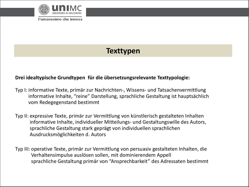 Texttypen Drei idealtypische Grundtypen für die übersetzungsrelevante Texttypologie: