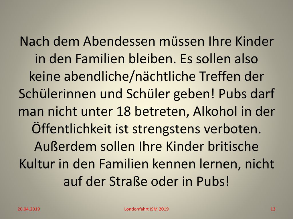 Nach dem Abendessen müssen Ihre Kinder in den Familien bleiben