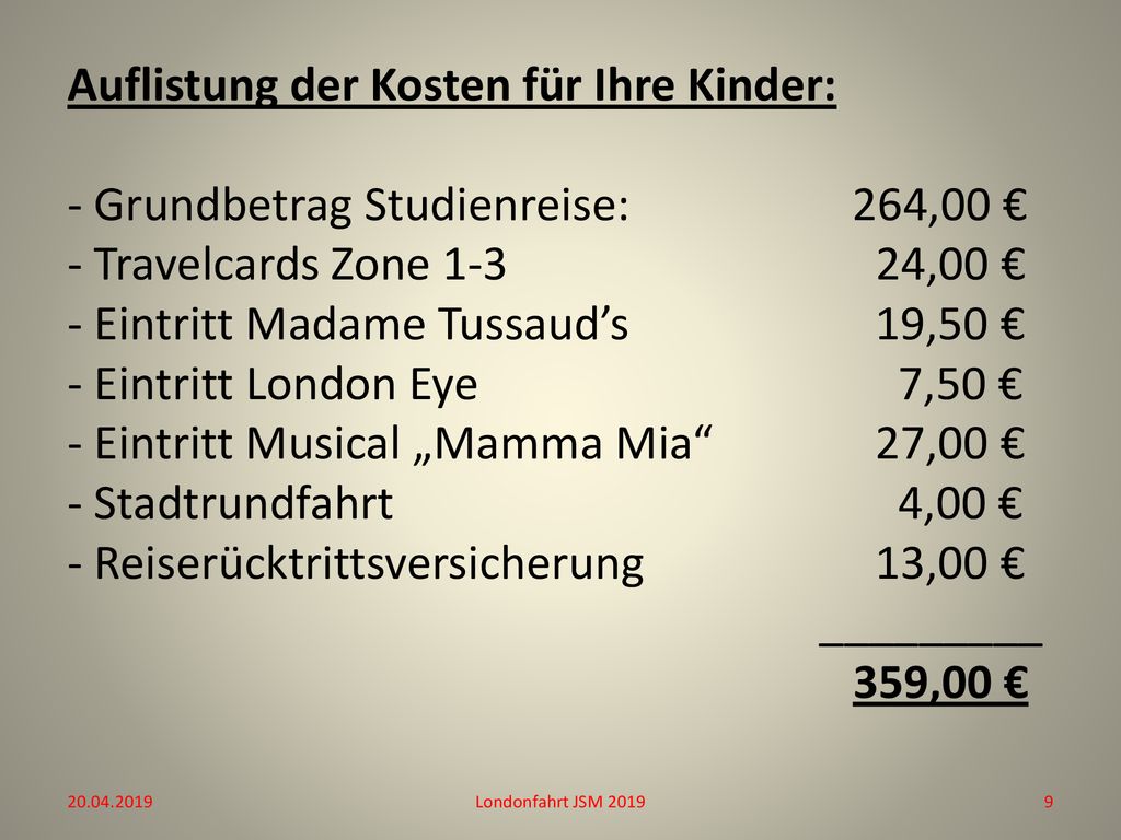 Auflistung der Kosten für Ihre Kinder: - Grundbetrag Studienreise: