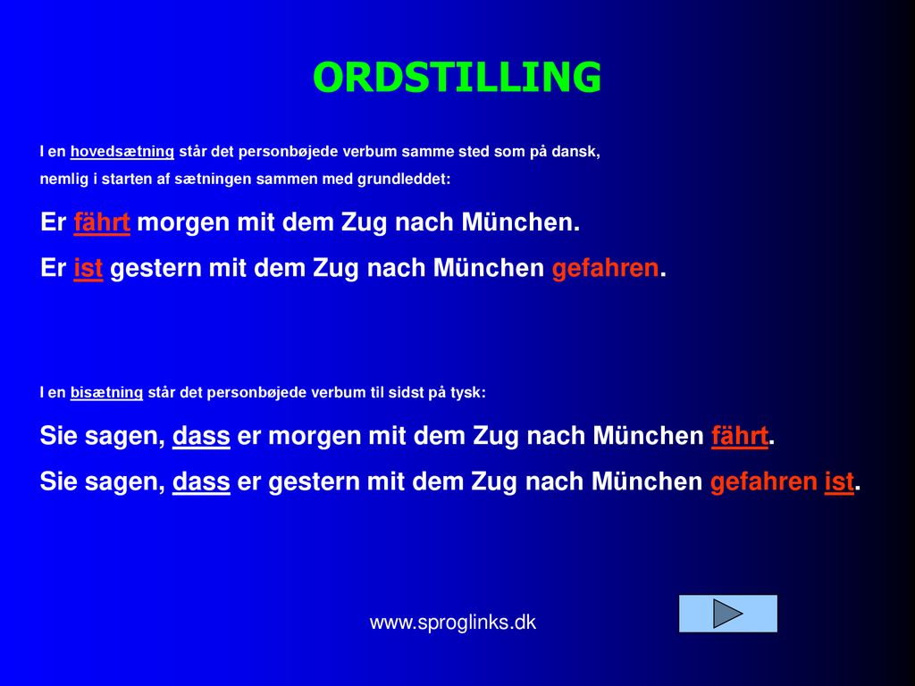ORDSTILLING Er fährt morgen mit dem Zug nach München.