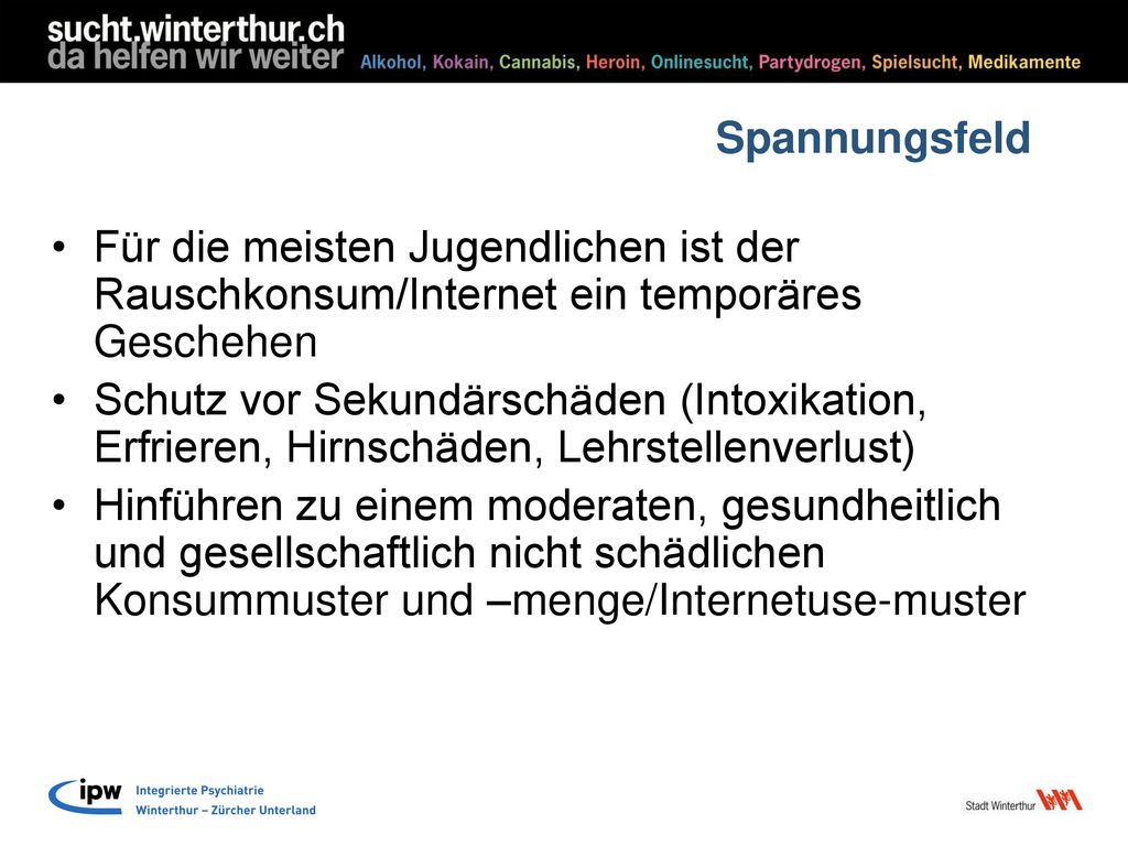 Spannungsfeld Für die meisten Jugendlichen ist der Rauschkonsum/Internet ein temporäres Geschehen.