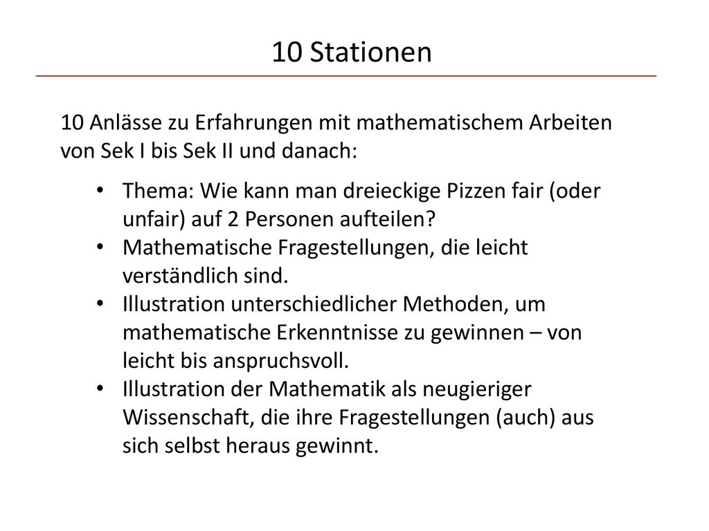 10 Stationen 10 Anlässe zu Erfahrungen mit mathematischem Arbeiten von Sek I bis Sek II und danach: