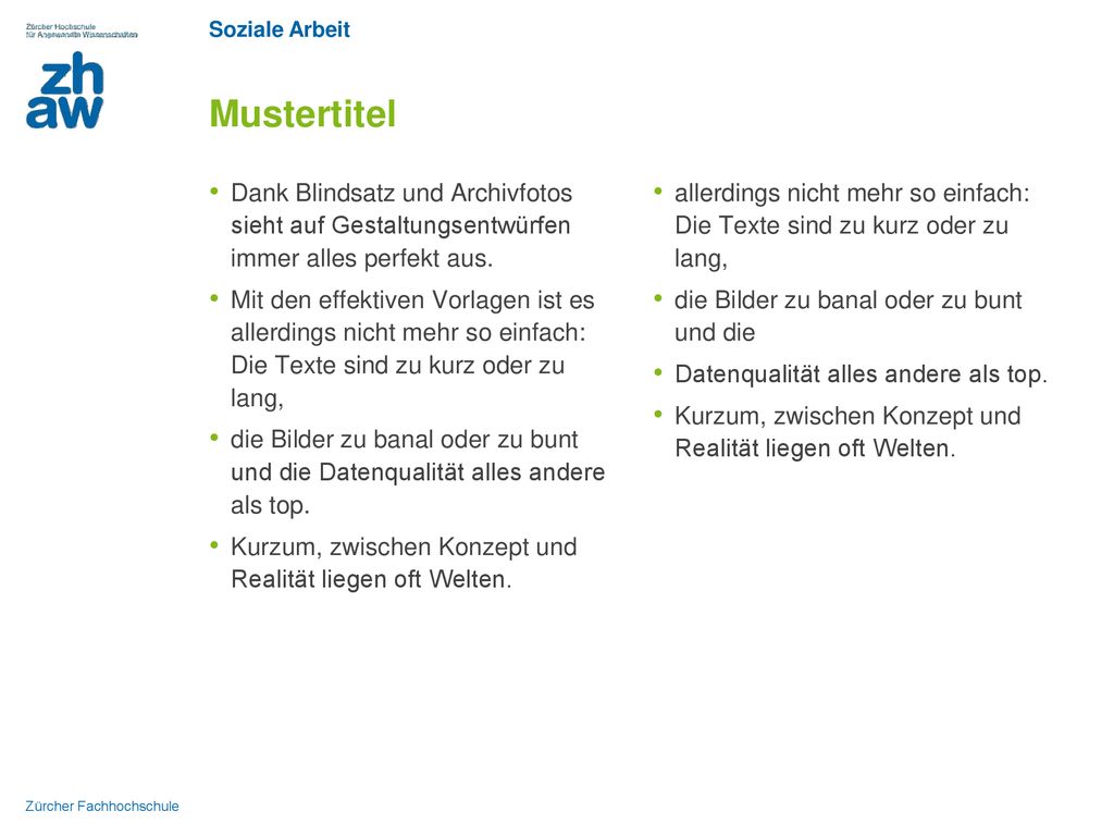 Mustertitel Dank Blindsatz und Archivfotos sieht auf Gestaltungsentwürfen immer alles perfekt aus.