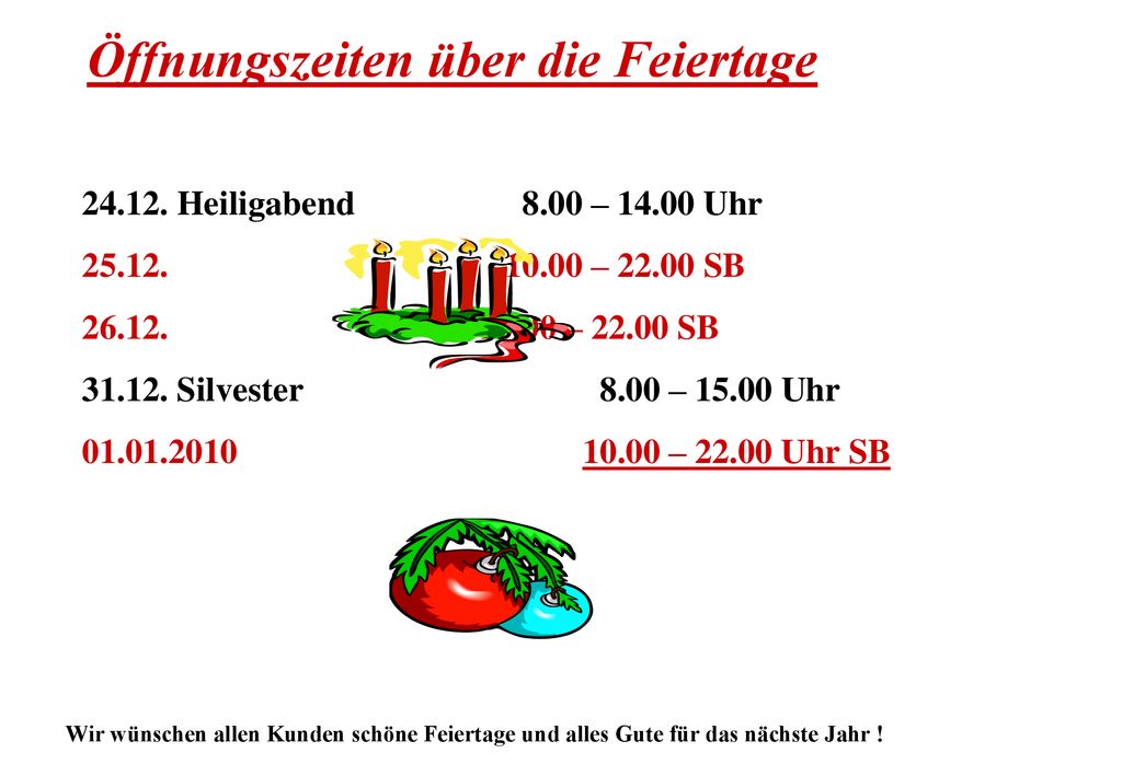 Öffnungszeiten über die Feiertage