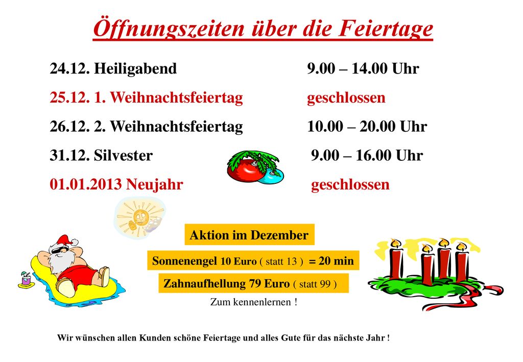 Öffnungszeiten über die Feiertage