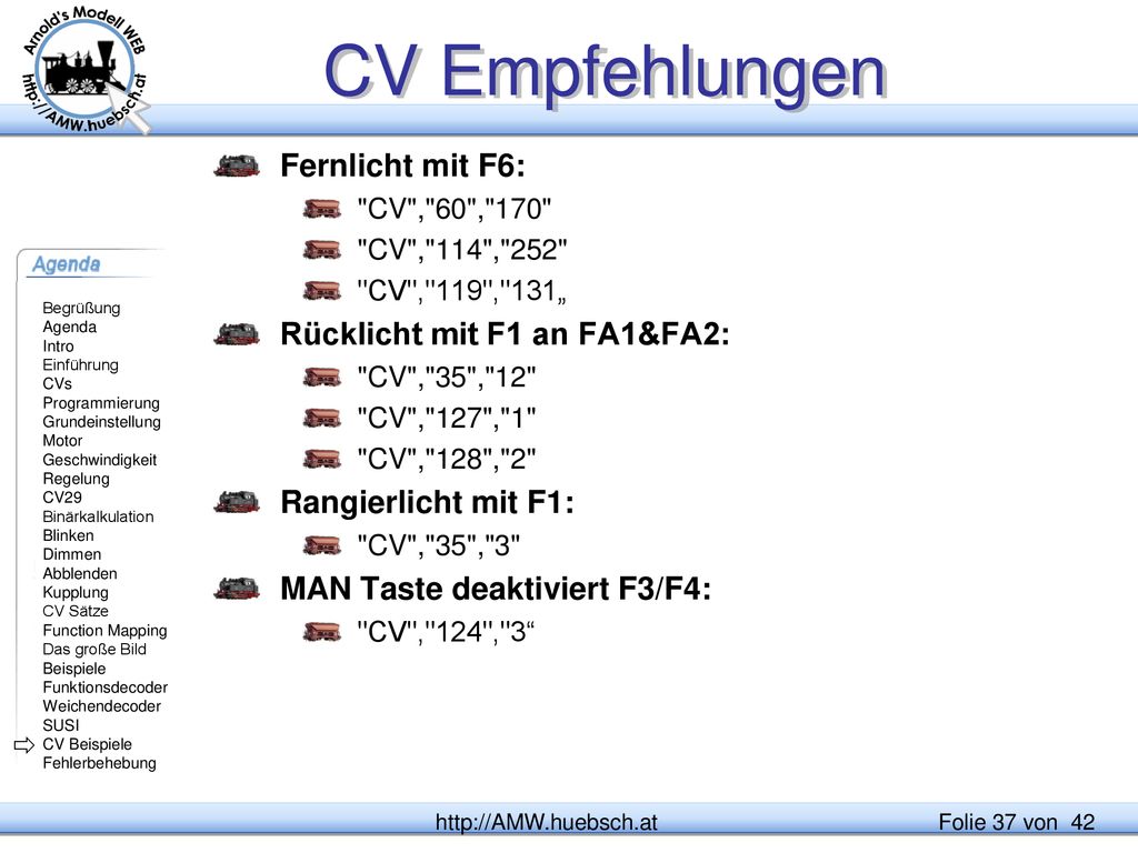 CV Empfehlungen Fernlicht mit F6: Rücklicht mit F1 an FA1&FA2: