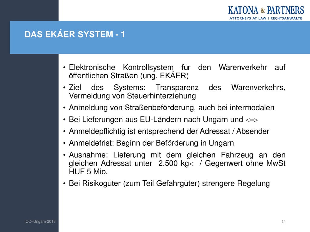 DAS EKÁER SYSTEM - 1 Elektronische Kontrollsystem für den Warenverkehr auf öffentlichen Straßen (ung. EKÁER)