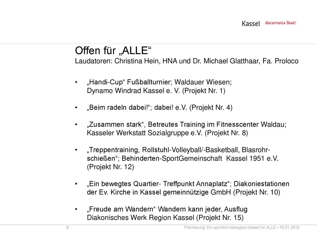 Offen für „ALLE Laudatoren: Christina Hein, HNA und Dr. Michael Glatthaar, Fa. Proloco.