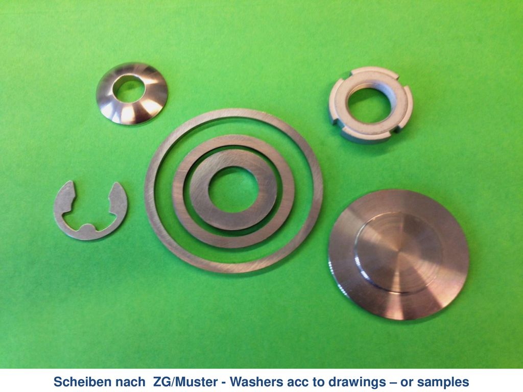 Scheiben nach ZG/Muster - Washers acc to drawings – or samples