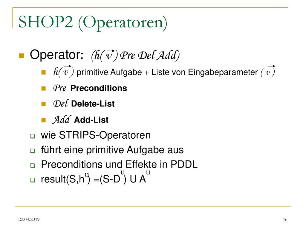 SHOP2 (Operatoren) Operator: (h( v ) Pre Del Add)