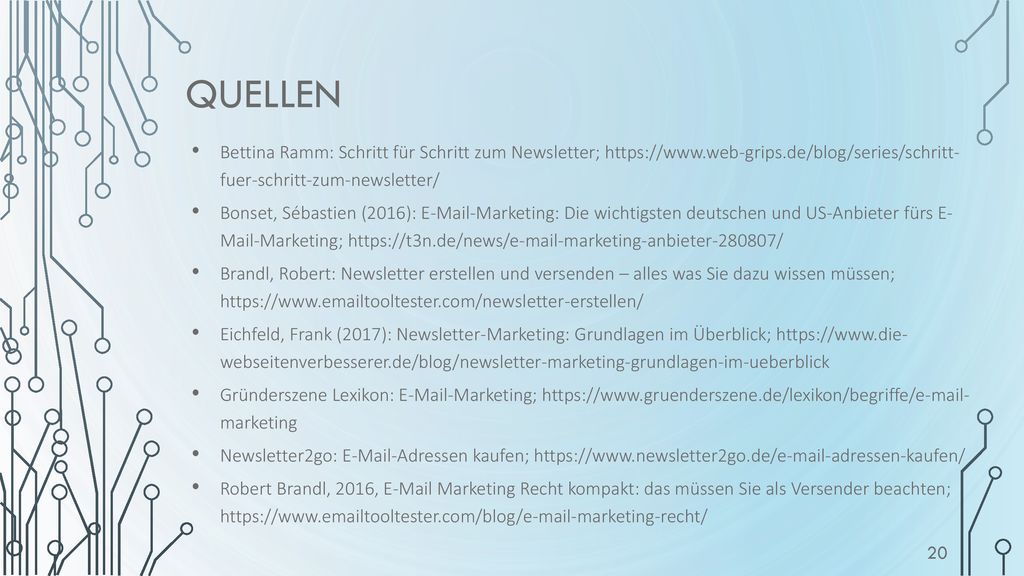 Quellen Bettina Ramm: Schritt für Schritt zum Newsletter;   fuer-schritt-zum-newsletter/