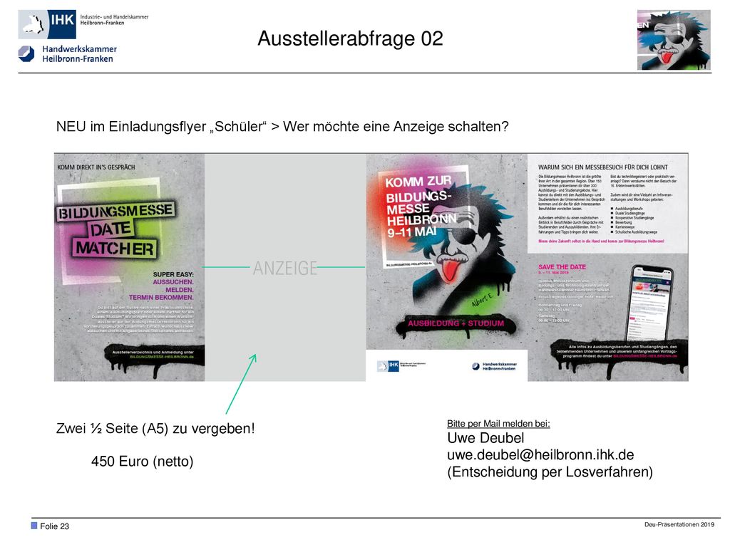 Ausstellerabfrage 02 NEU im Einladungsflyer „Schüler > Wer möchte eine Anzeige schalten Zwei ½ Seite (A5) zu vergeben!