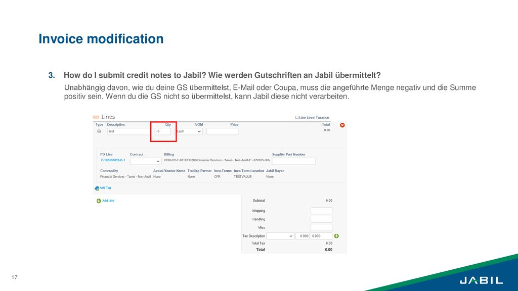 Invoice modification 3. How do I submit credit notes to Jabil Wie werden Gutschriften an Jabil übermittelt