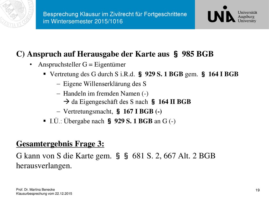 C) Anspruch auf Herausgabe der Karte aus § 985 BGB