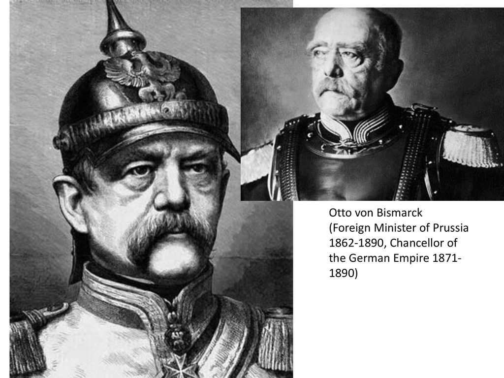 Otto von Bismarck (Foreign Minister of Prussia , Chancellor of the German Empire )