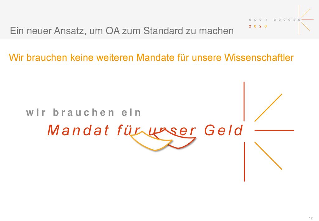 Mandat für unser Geld Ein neuer Ansatz, um OA zum Standard zu machen