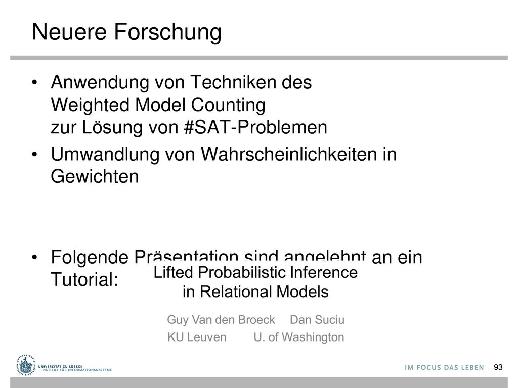 Neuere Forschung Anwendung von Techniken des Weighted Model Counting zur Lösung von #SAT-Problemen.