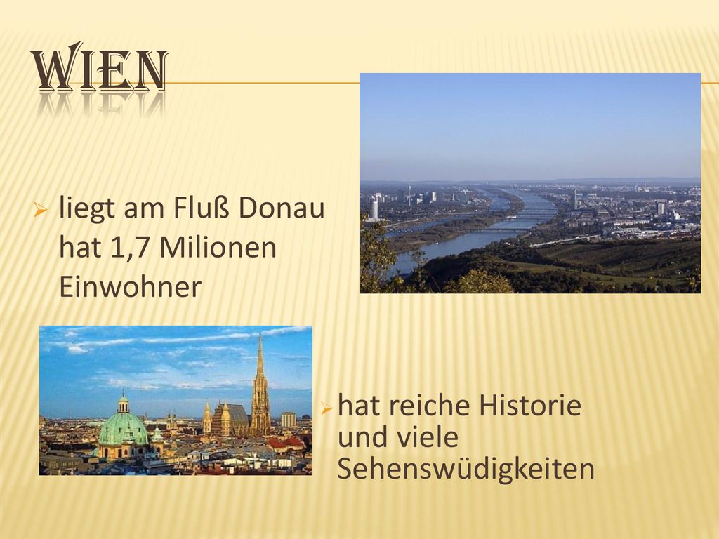 wien liegt am Fluß Donau hat 1,7 Milionen Einwohner