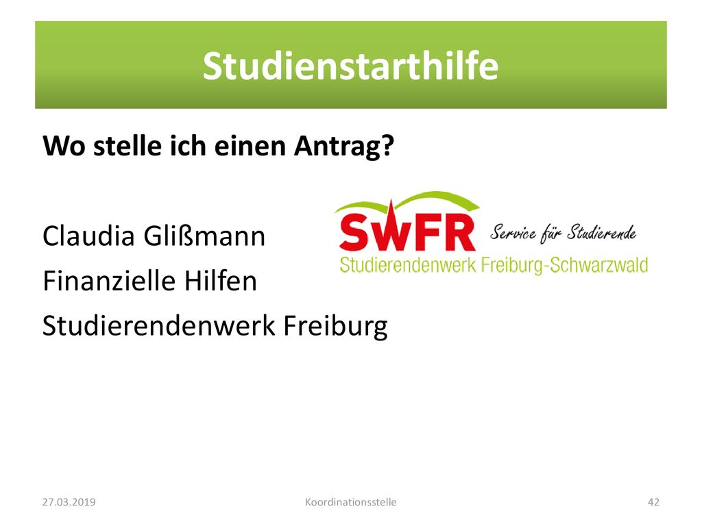 Studienstarthilfe Wo stelle ich einen Antrag Claudia Glißmann Finanzielle Hilfen Studierendenwerk Freiburg
