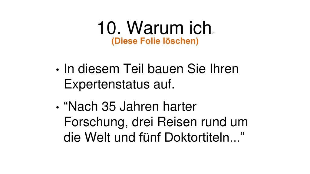10. Warum ich In diesem Teil bauen Sie Ihren Expertenstatus auf.