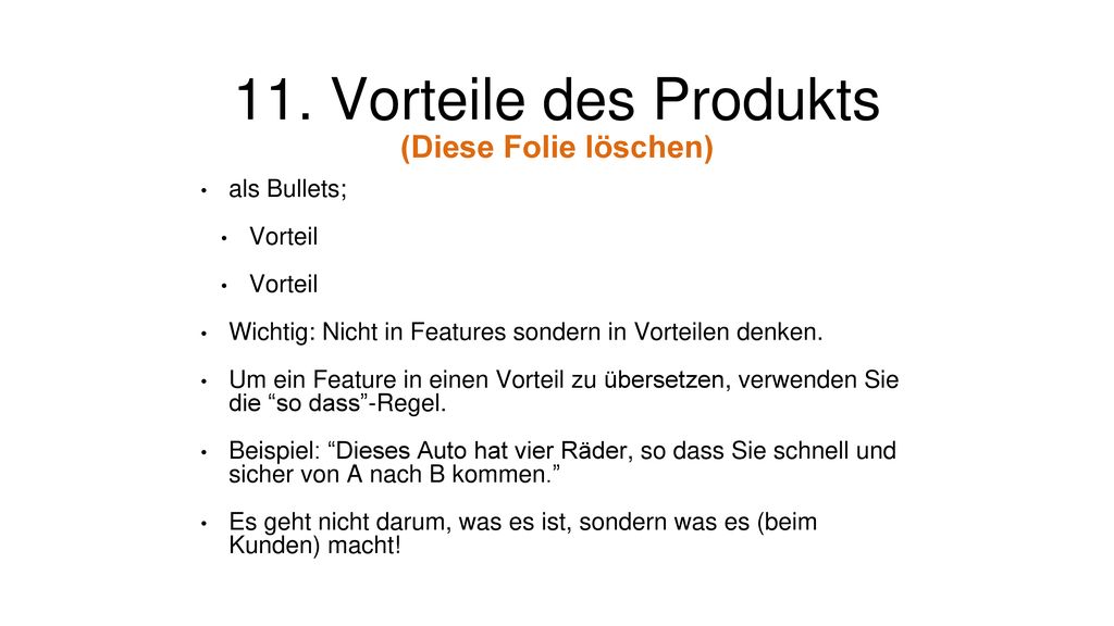 11. Vorteile des Produkts (Diese Folie löschen) als Bullets; Vorteil