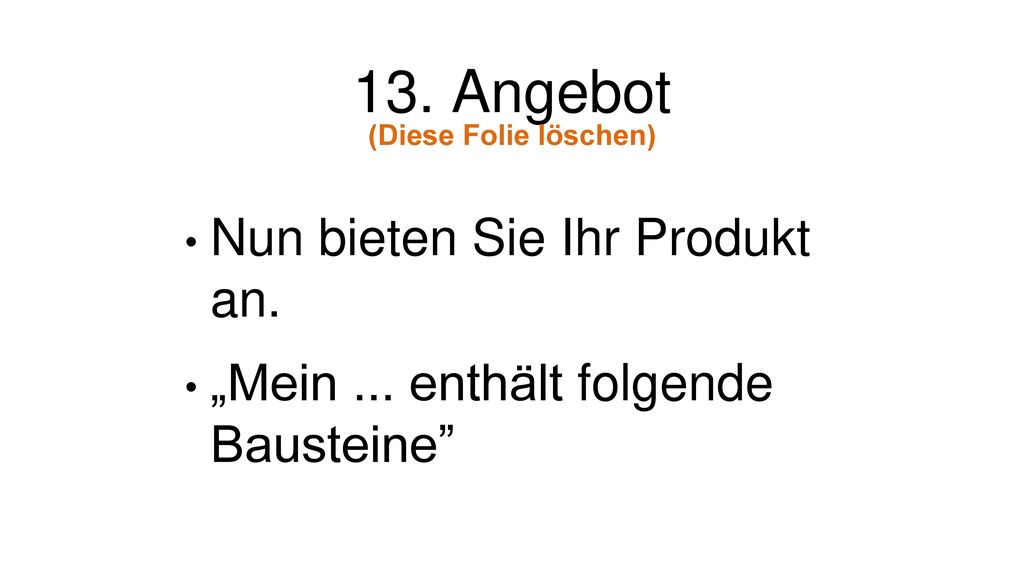 13. Angebot Nun bieten Sie Ihr Produkt an.