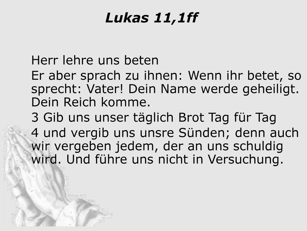 2)Dein reich, deine Herrschaft komme, Gott will seine Herrschaft aufrichten , durch JC ist das Reich Gottes auf diese Welt gekommen