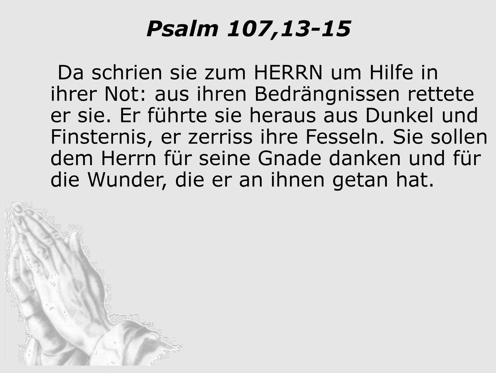 Bitte und Dank 4x Erhörung Er führte sie heraus aus Dunkel und Finsternis, er zerriss ihre Fesseln.