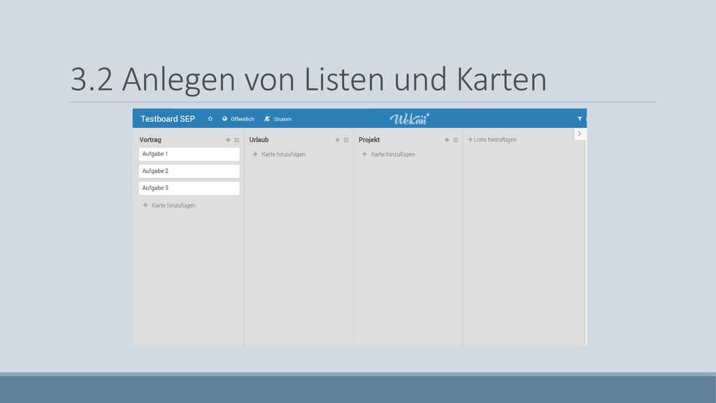 3.2 Anlegen von Listen und Karten