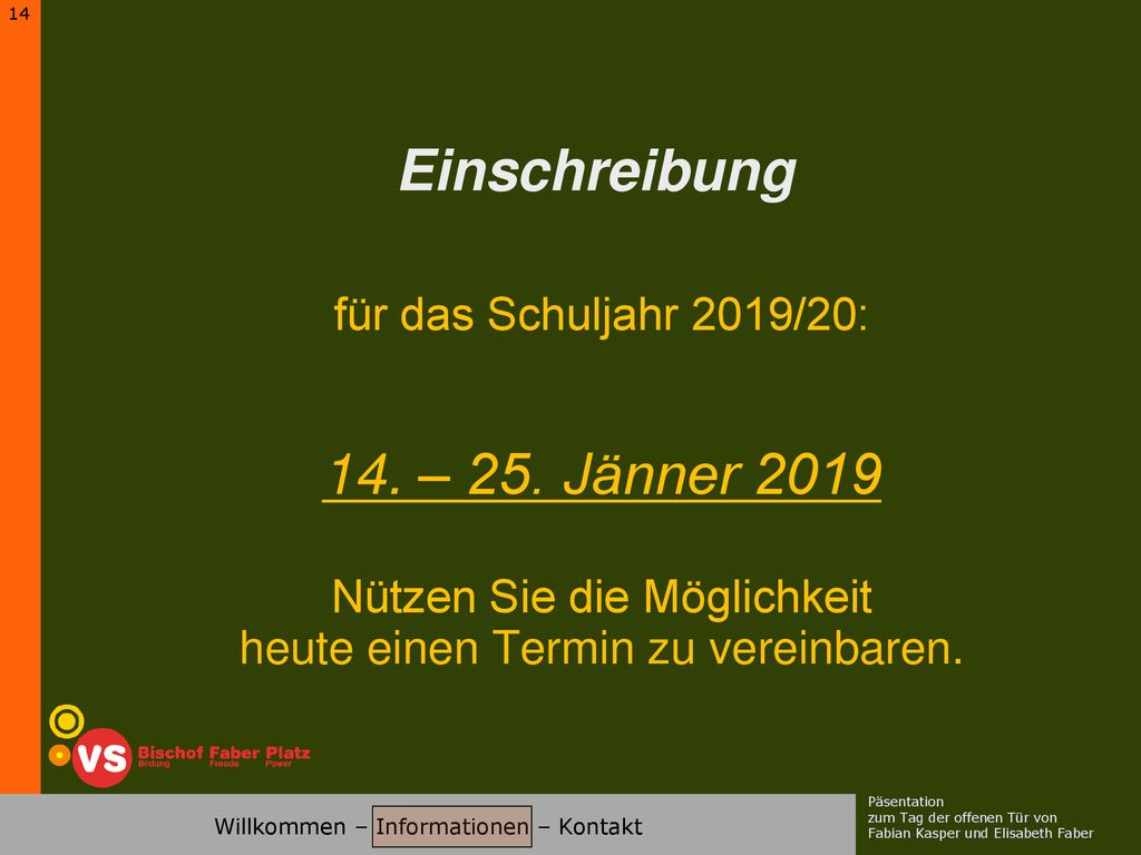Einschreibung 14. – 25. Jänner 2019 für das Schuljahr 2019/20: