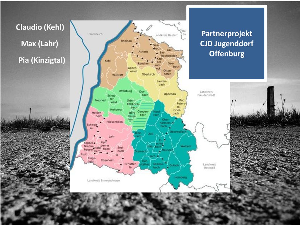 Partnerprojekt CJD Jugenddorf Offenburg Claudio (Kehl) Max (Lahr) Pia (Kinzigtal)