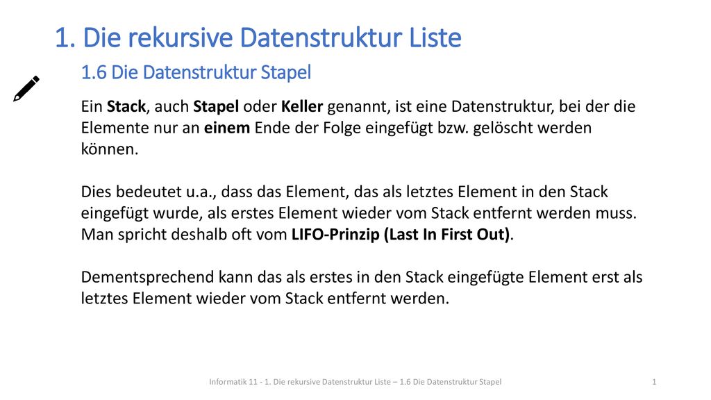 1. Die rekursive Datenstruktur Liste 1.6 Die Datenstruktur Stapel