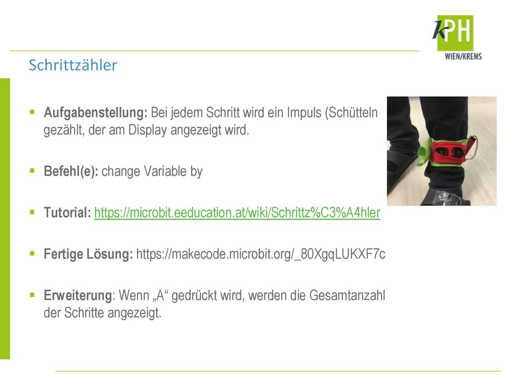 Schrittzähler Aufgabenstellung: Bei jedem Schritt wird ein Impuls (Schütteln gezählt, der am Display angezeigt wird.