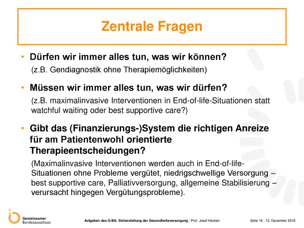 Zentrale Fragen Dürfen wir immer alles tun, was wir können