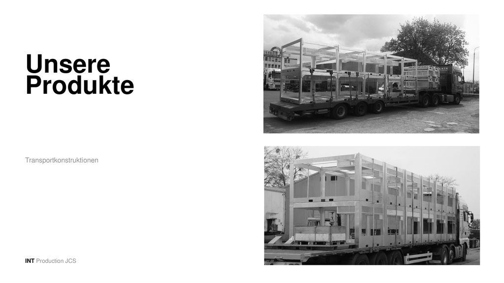 Unsere Produkte Transportkonstruktionen INT Production JCS