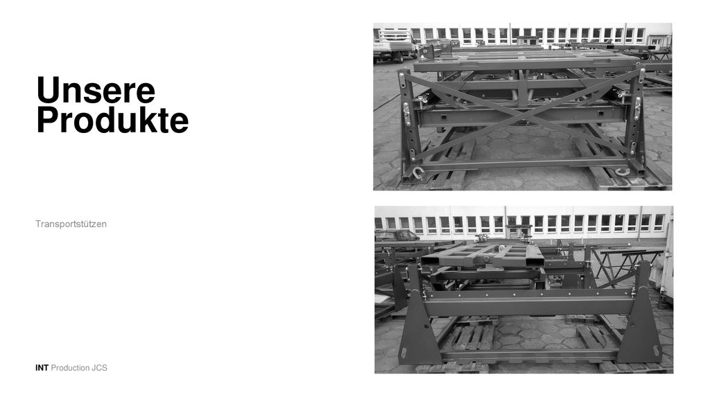 Unsere Produkte Transportstützen INT Production JCS