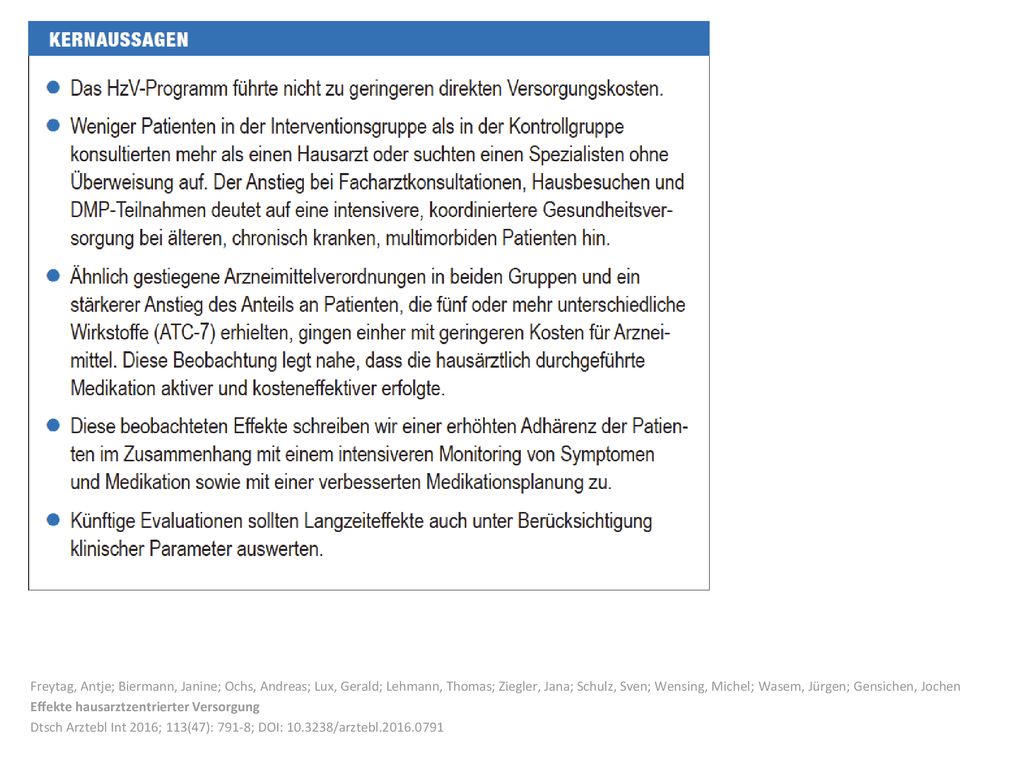 Freytag, Antje; Biermann, Janine; Ochs, Andreas; Lux, Gerald; Lehmann, Thomas; Ziegler, Jana; Schulz, Sven; Wensing, Michel; Wasem, Jürgen; Gensichen, Jochen