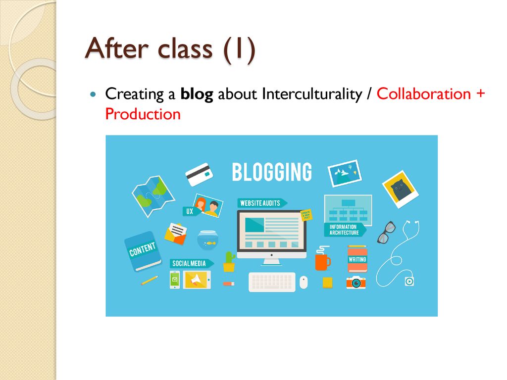 After class (1) Creating a blog about Interculturality / Collaboration + Production