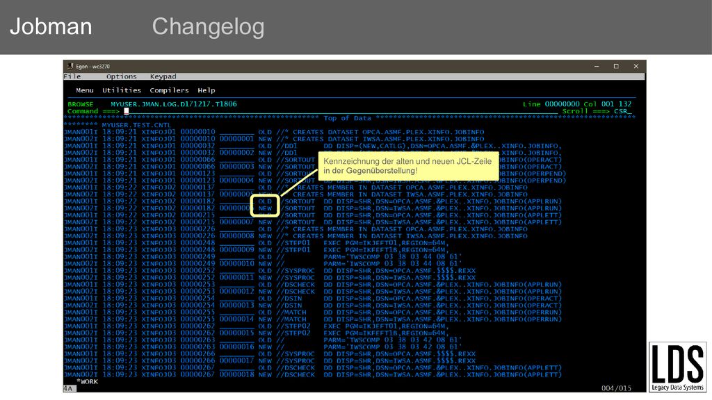 Changelog Kennzeichnung der alten und neuen JCL-Zeile in der Gegenüberstellung!