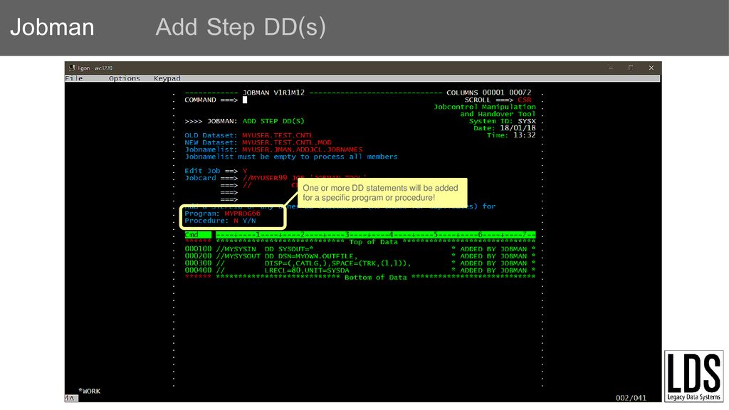 Add Step DD(s) One or more DD statements will be added for a specific program or procedure!