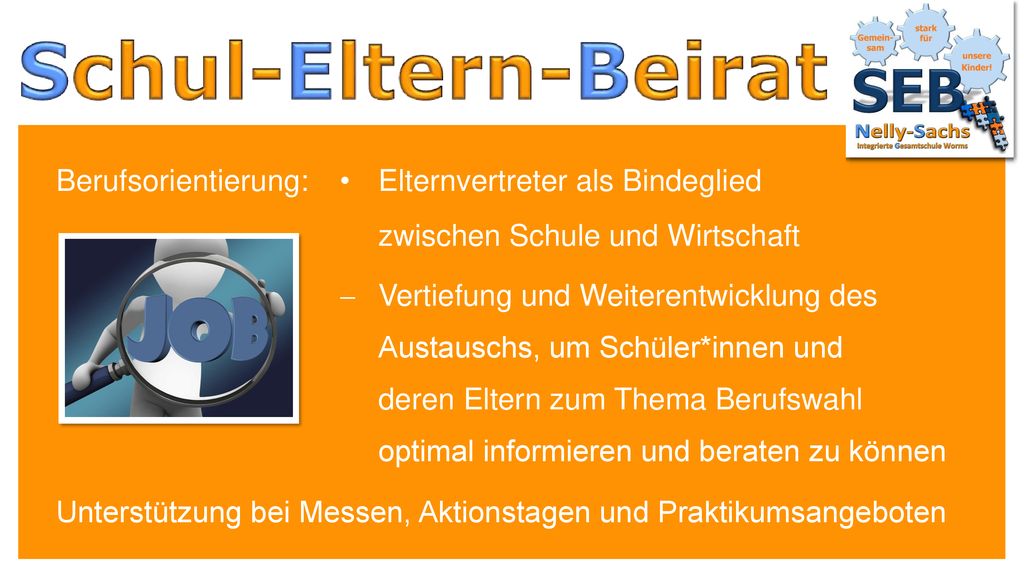 Berufsorientierung: Elternvertreter als Bindeglied. zwischen Schule und Wirtschaft. Vertiefung und Weiterentwicklung des.