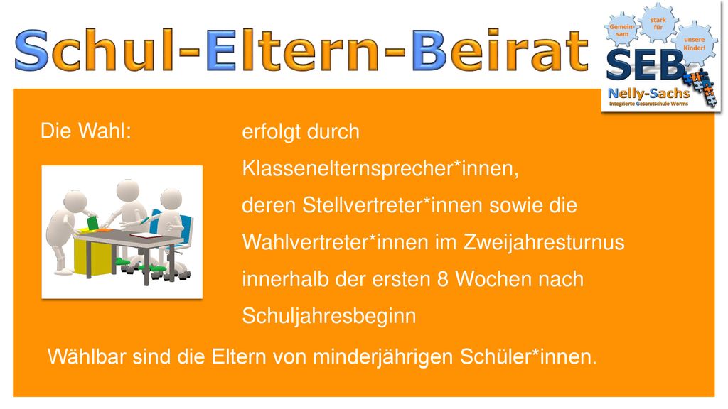 Die Wahl: erfolgt durch. Klassenelternsprecher*innen, deren Stellvertreter*innen sowie die. Wahlvertreter*innen im Zweijahresturnus.
